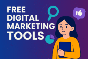 Free Digital Marketing Tools Every Beginner Should Use in 2026
